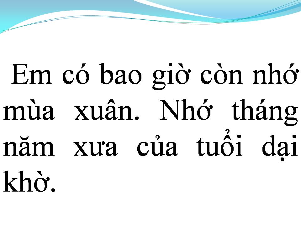 Lời bài hát EM CÒN NHỚ MÙA XUÂN