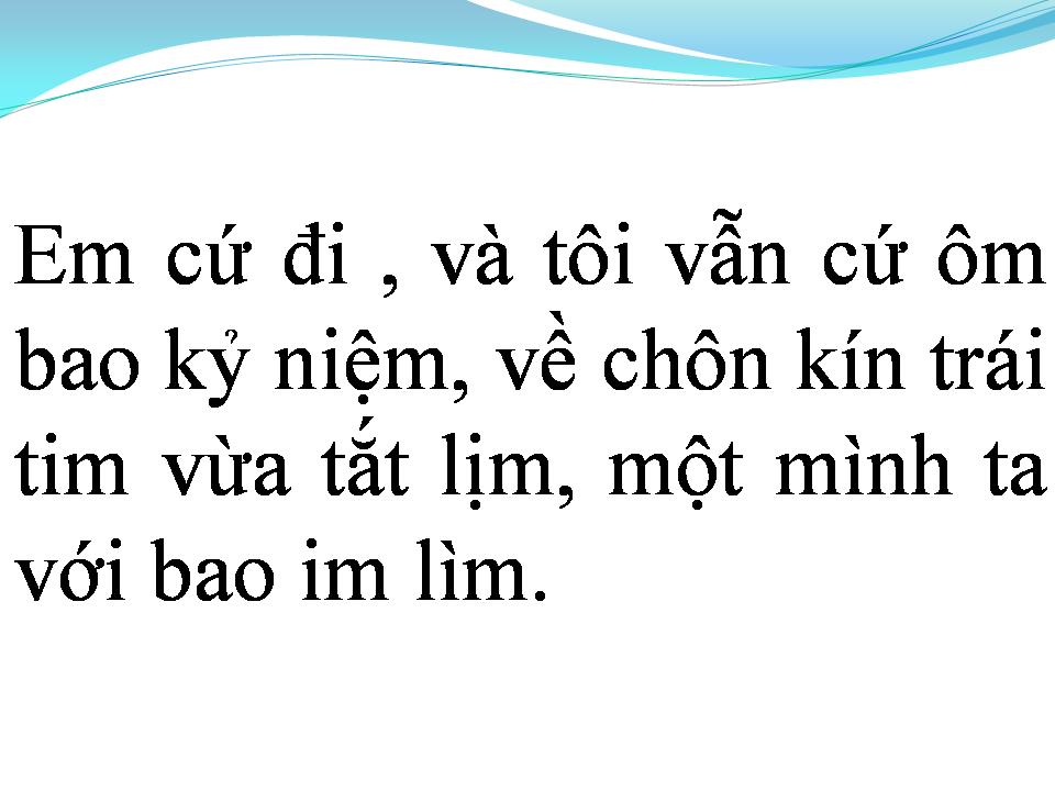 Lời bài hát EM CỨ ĐI