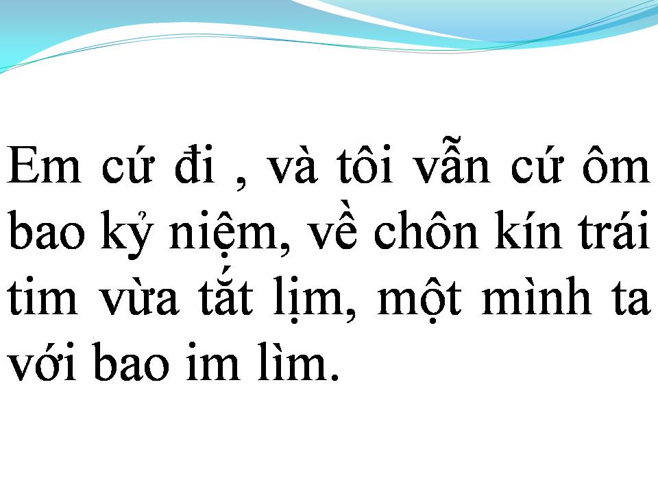 Lời bài hát EM CỨ ĐI