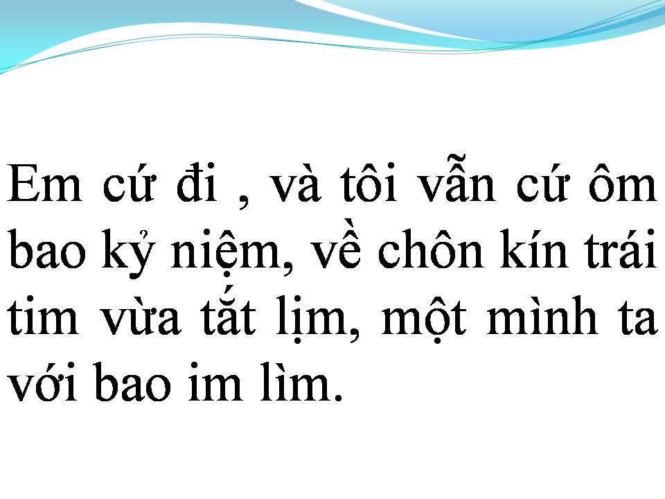 Lời bài hát EM CỨ ĐI