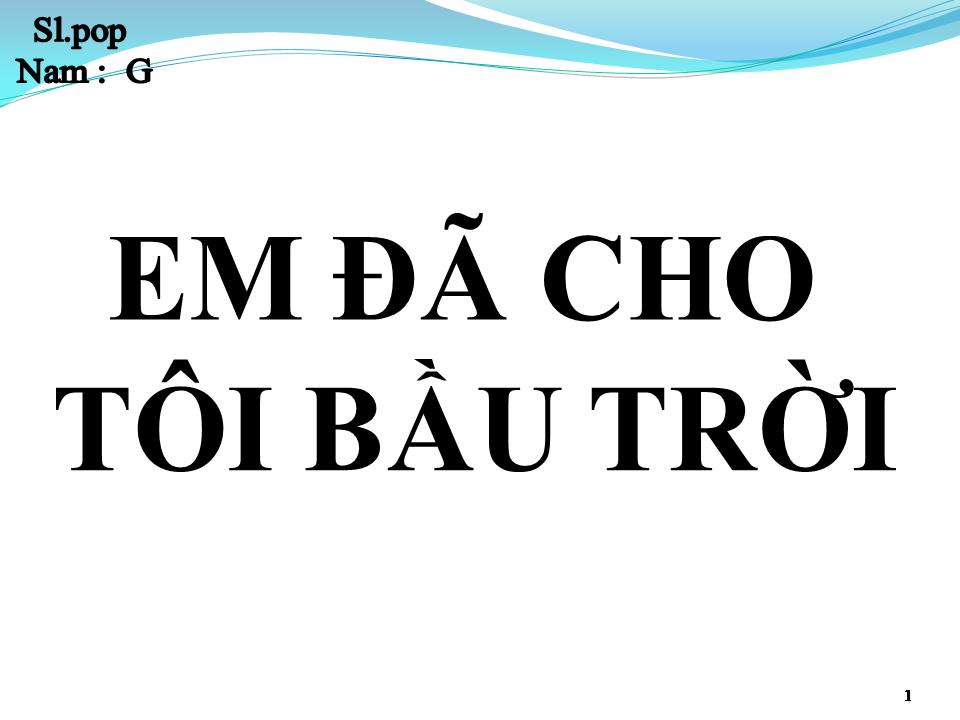 Lời bài hát EM ĐÃ CHO TÔI BẦU TRỜI