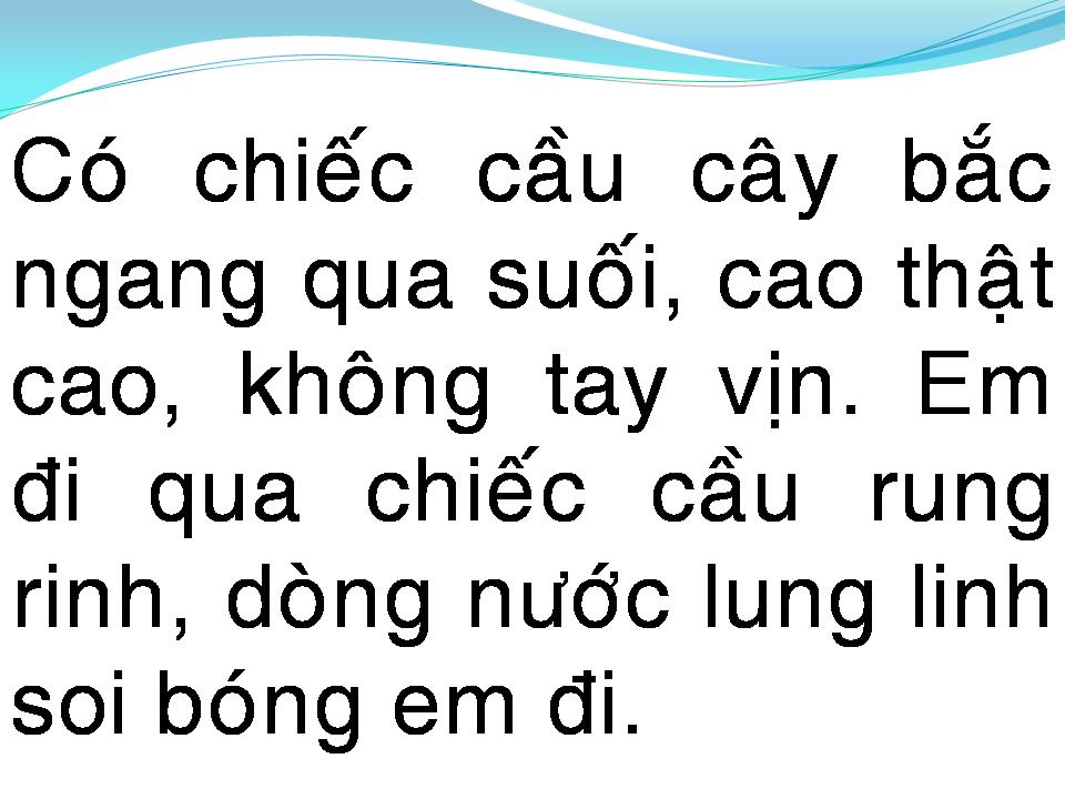 Lời bài hát EM ĐI QUA CẦU CÂY