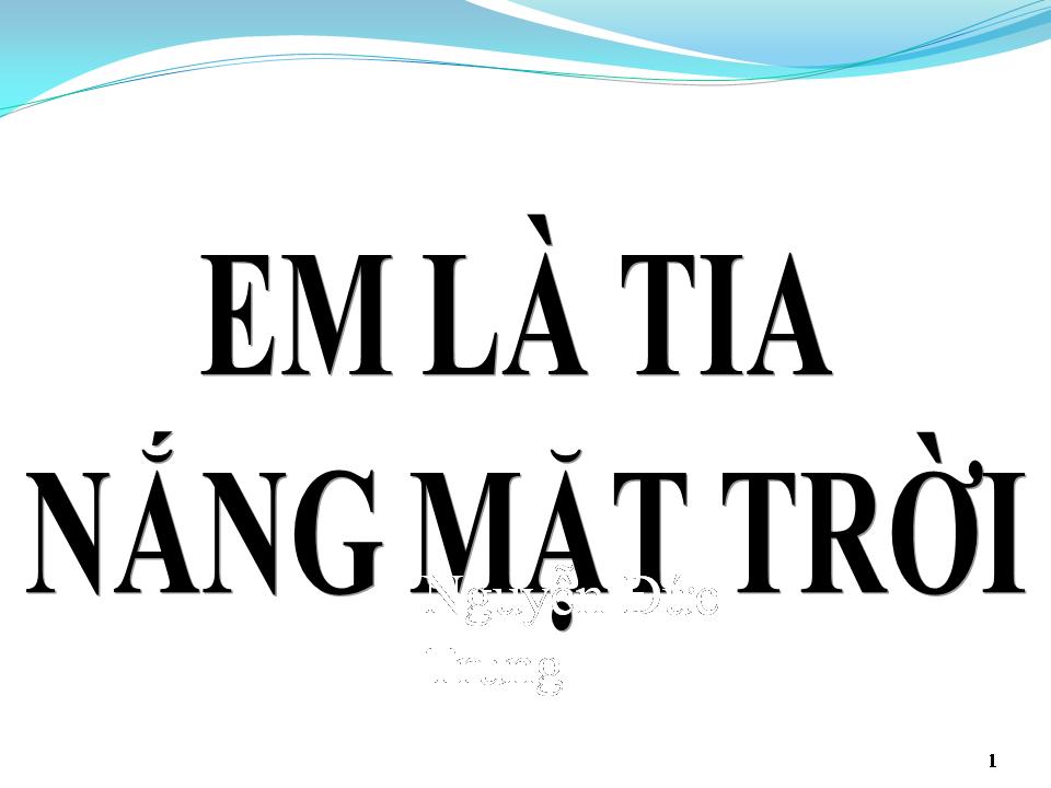 Lời bài hát EM LÀ TIA NẮNG MẶT TRỜI