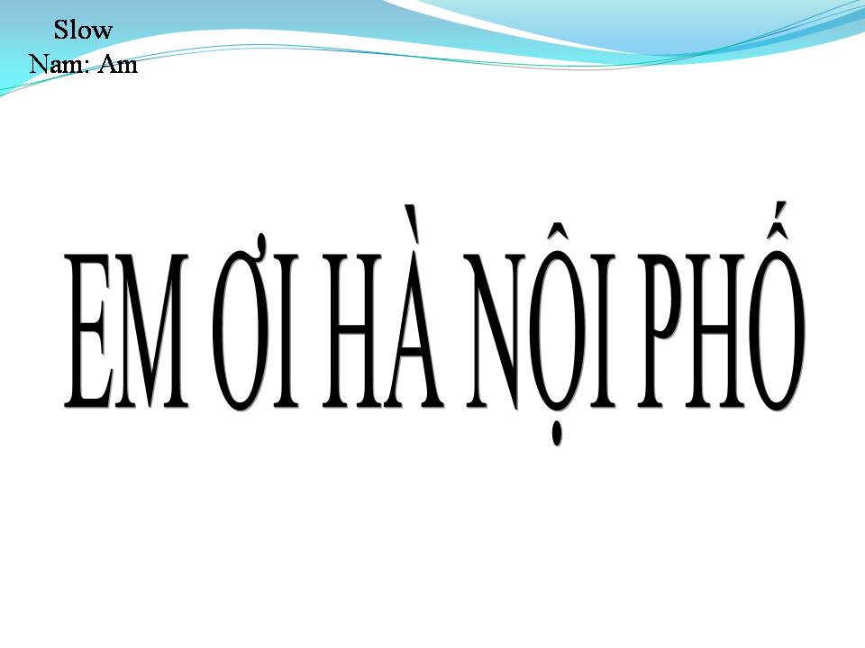 Lời bài hát EM ƠI HÀ NỘI PHỐ