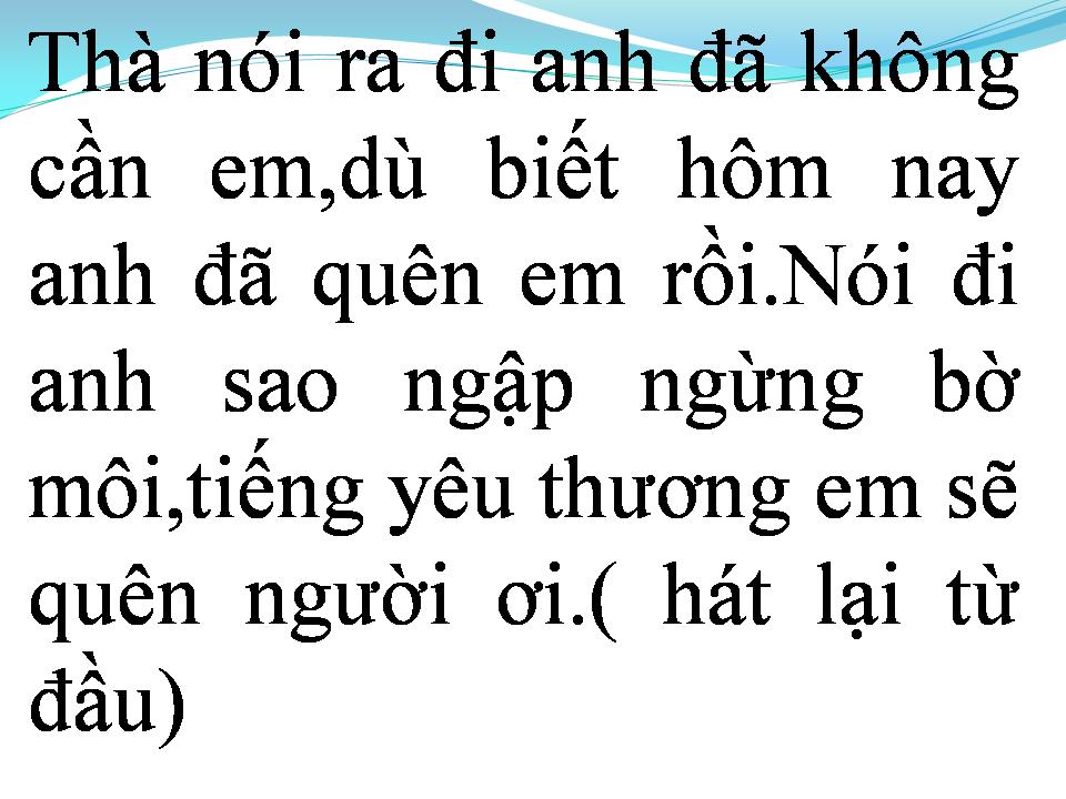 Lời bài hát EM SẼ QUÊN NGƯỜI ƠI