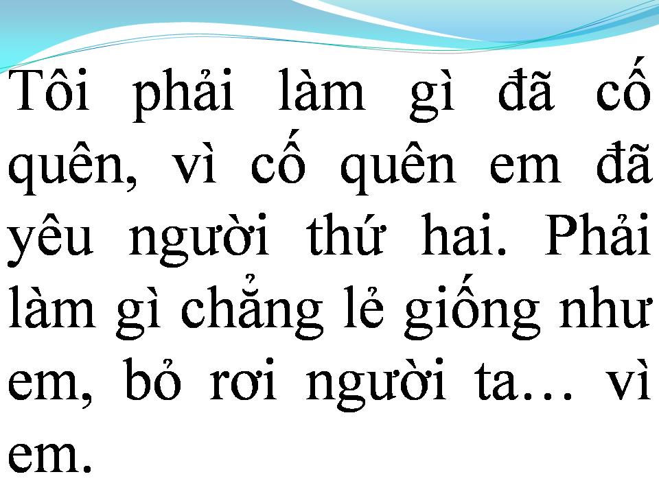 Lời bài hát EM VÀ CÔ ẤY ANH PHẢI LÀM SAO