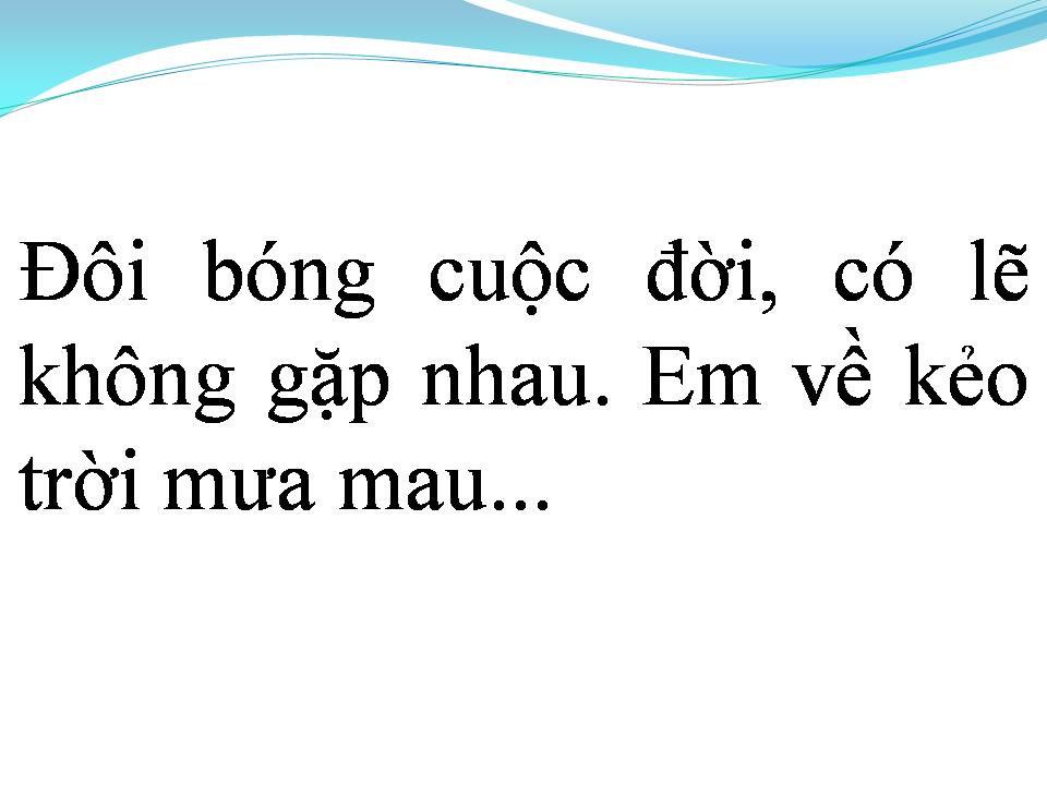 Lời bài hát EM VỀ KẺO TRỜI MƯA