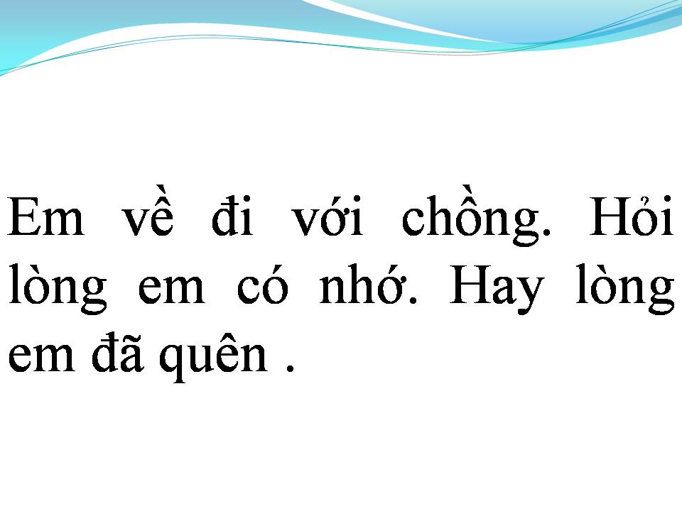 Lời bài hát EM VỀ VỚI CHỒNG
