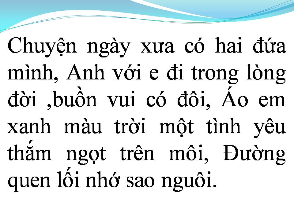 Lời bài hát MÀU XANH KỶ NIỆM (VÙNG TRỜI XANH KỶ NIỆM)