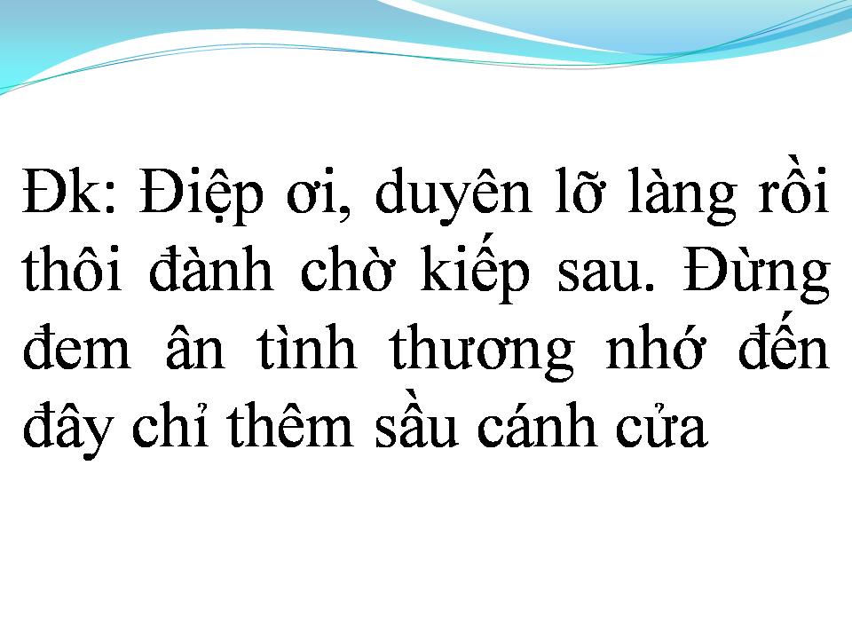 Lời bài hát CHUYỆN TÌNH LAN VÀ ĐIỆP 3