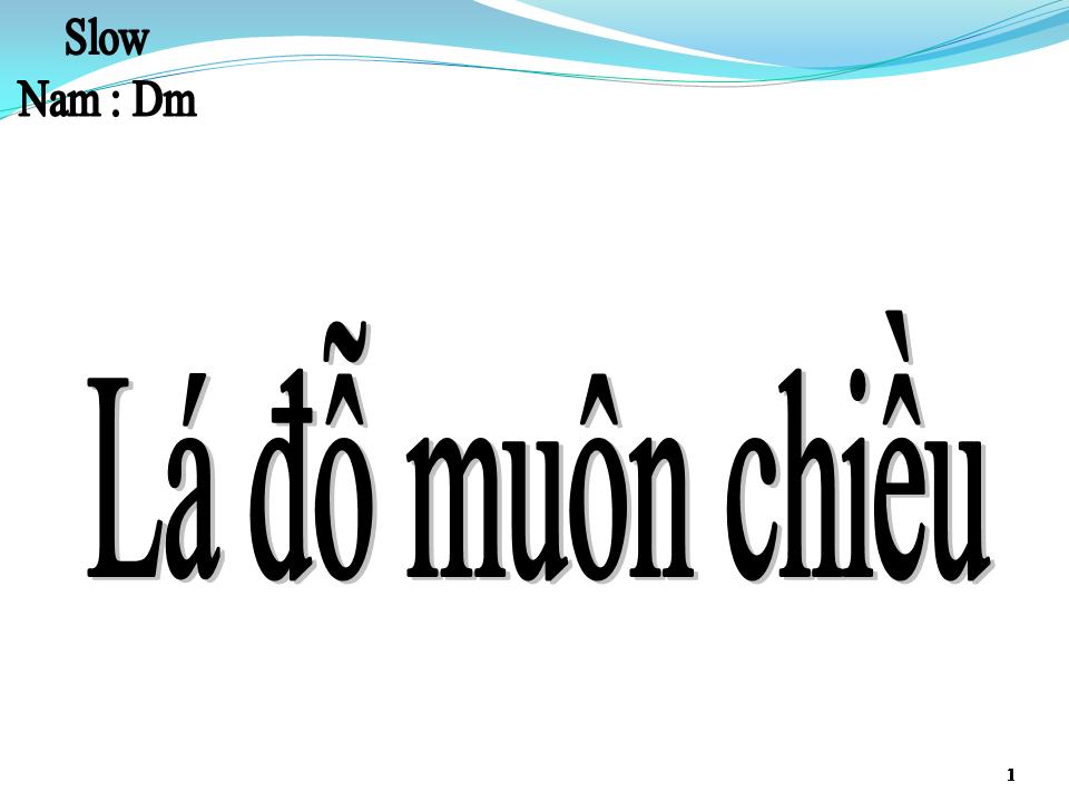 Lời bài hát LÁ ĐỔ MUÔN CHIỀU