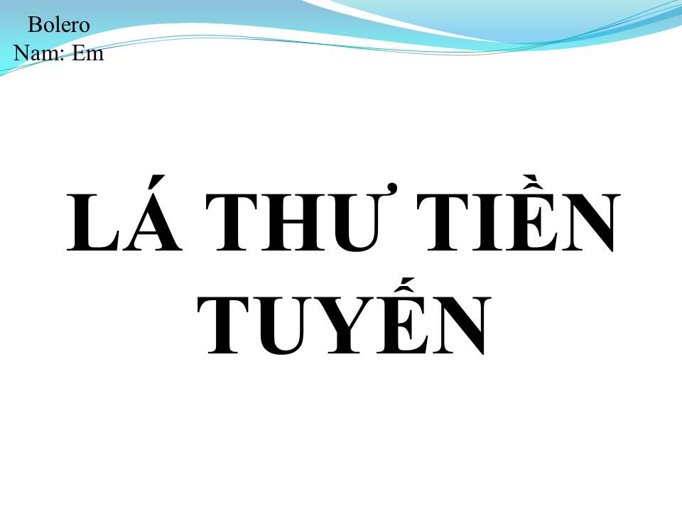 Lời bài hát LÁ THƯ TIỀN TUYẾN