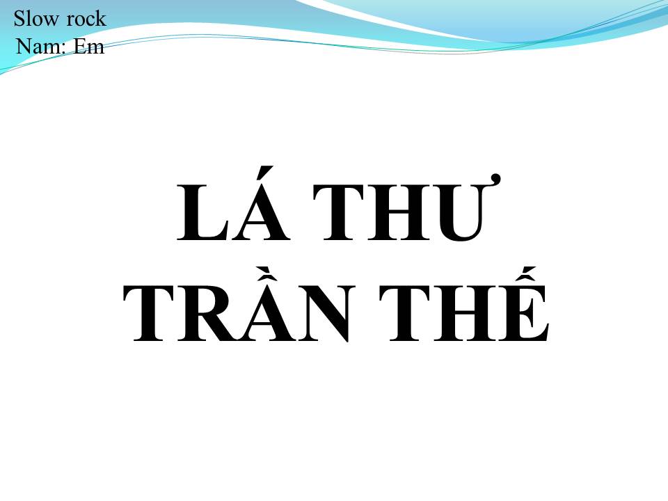Lời bài hát LÁ THƯ TRẦN THẾ