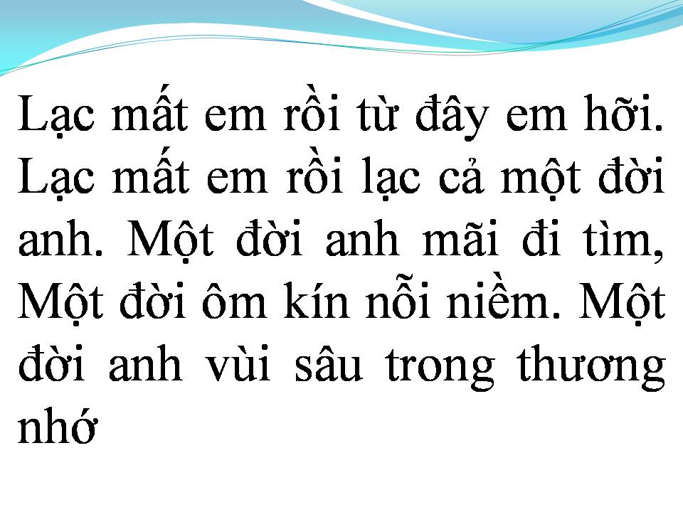 Lời bài hát LẠC MẤT EM