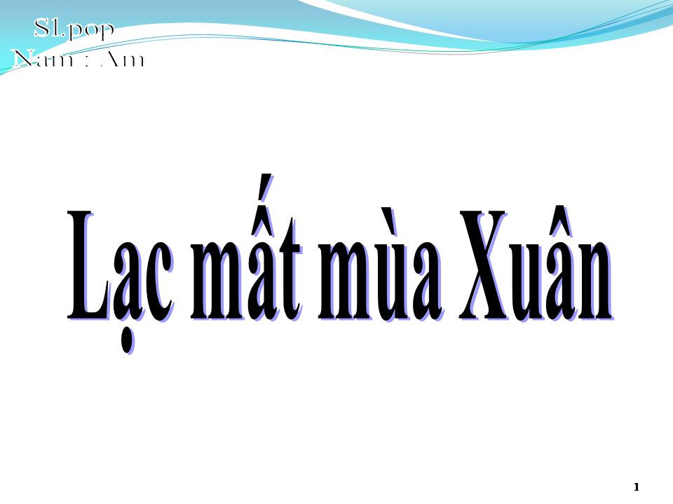 Lời bài hát LẠC MẤT MÙA XUÂN