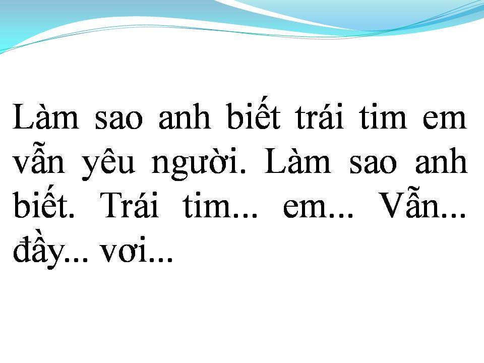Lời bài hát LÀM SAO ANH BIẾT