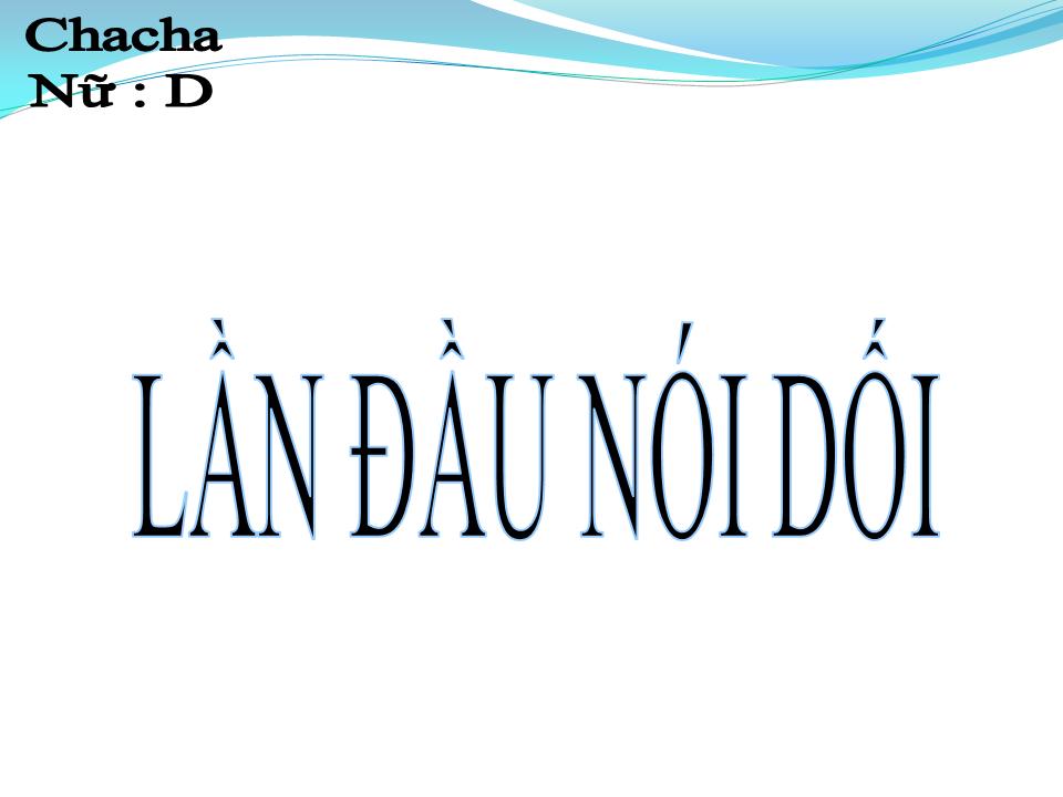 Lời bài hát LẦN ĐẦU NÓI DỐI