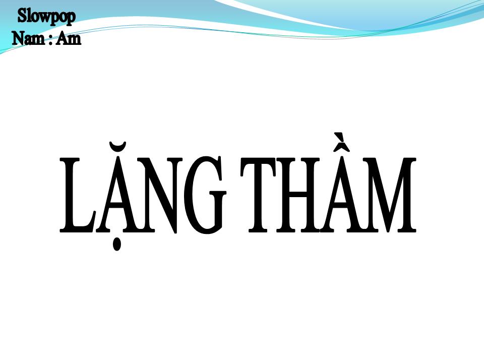 Lời bài hát LẶNG THẦM