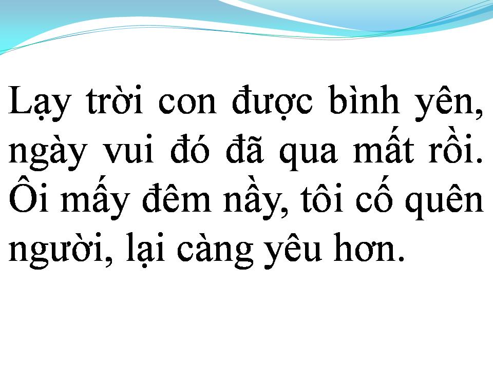 Lời bài hát LẠY TRỜI CON ĐƯỢC BÌNH YÊN