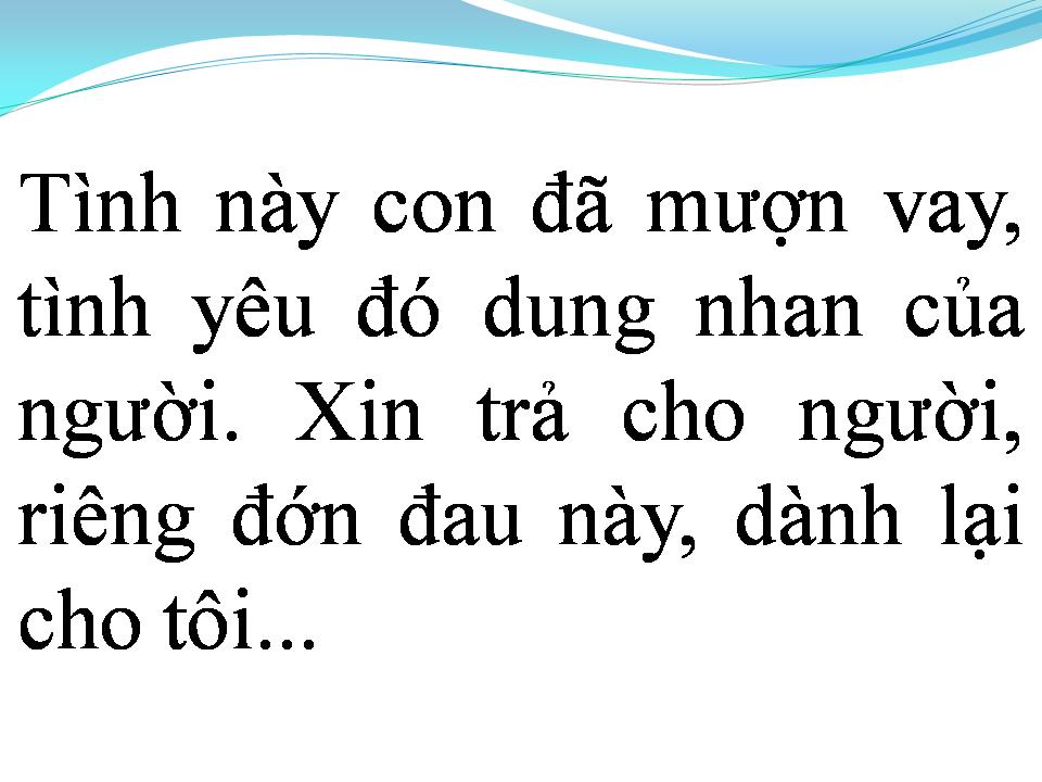 Lời bài hát LẠY TRỜI CON ĐƯỢC BÌNH YÊN