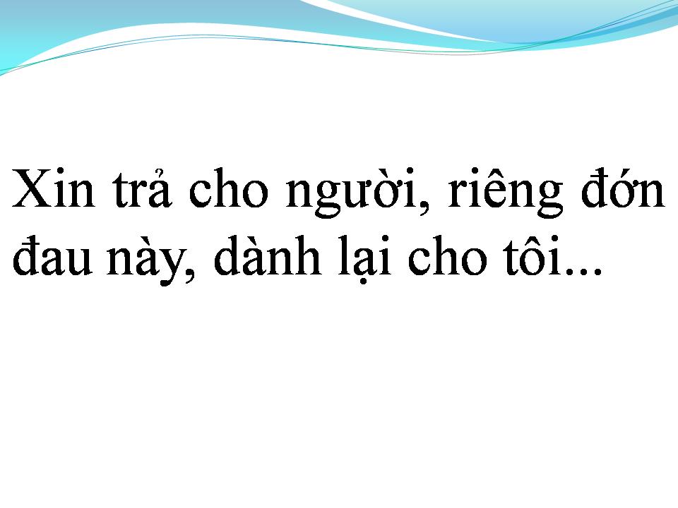 Lời bài hát LẠY TRỜI CON ĐƯỢC BÌNH YÊN
