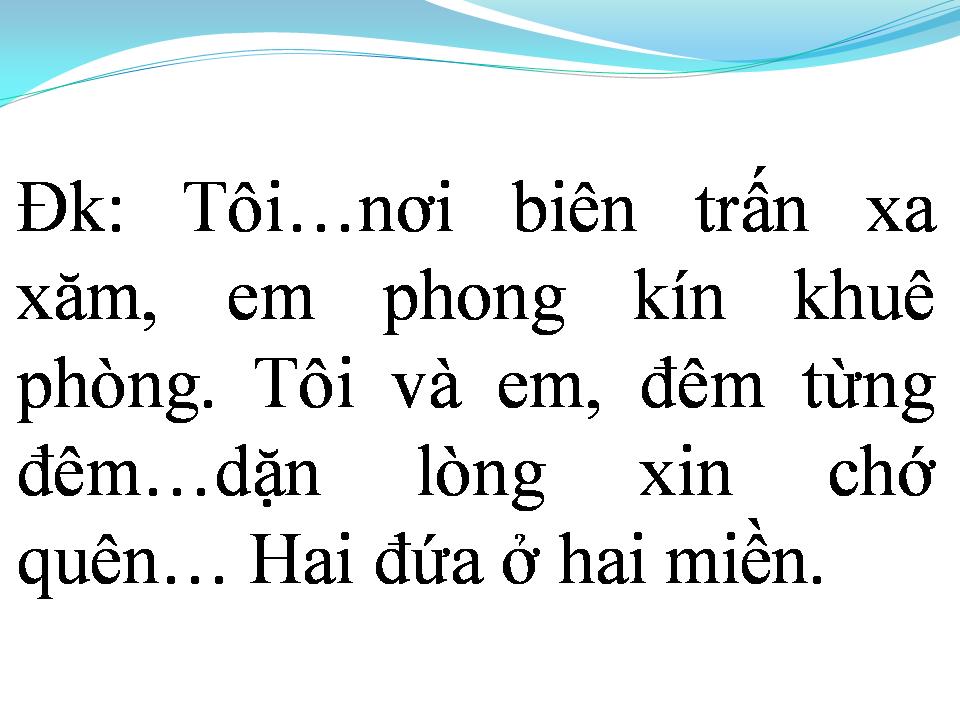Lời bài hát LÍNH TRẬN MIỀN XA