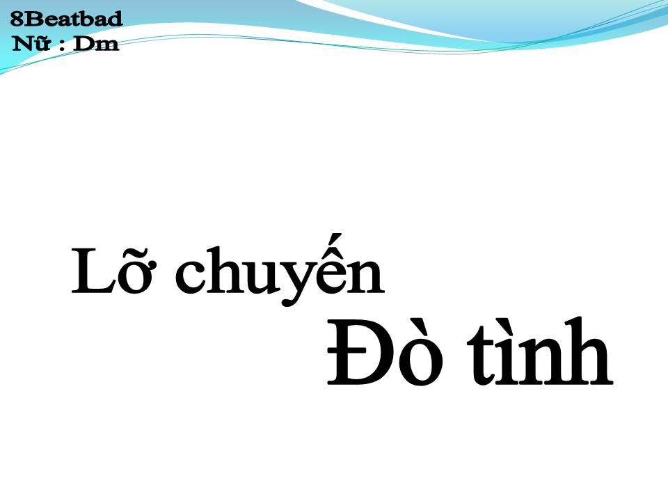 Lời bài hát LỠ CHUYẾN ĐÒ TÌNH
