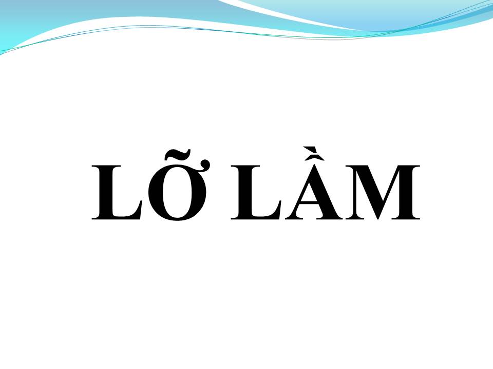 Lời bài hát LỠ LẦM (LẦM LỠ)