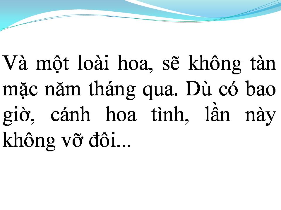 Lời bài hát LOÀI HOA KHÔNG VỠ
