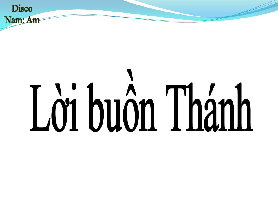 Lời bài hát LỜI BUỒN THÁNH (CHIỀU CHỦ NHẬT BUỒN)