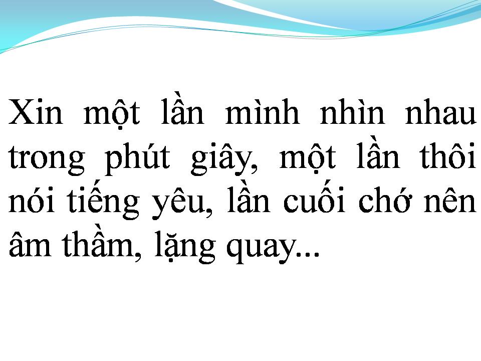 Lời bài hát LỜI CUỐI CHO TÌNH YÊU (LỜI CUỐI CHO CuỘC TÌNH)