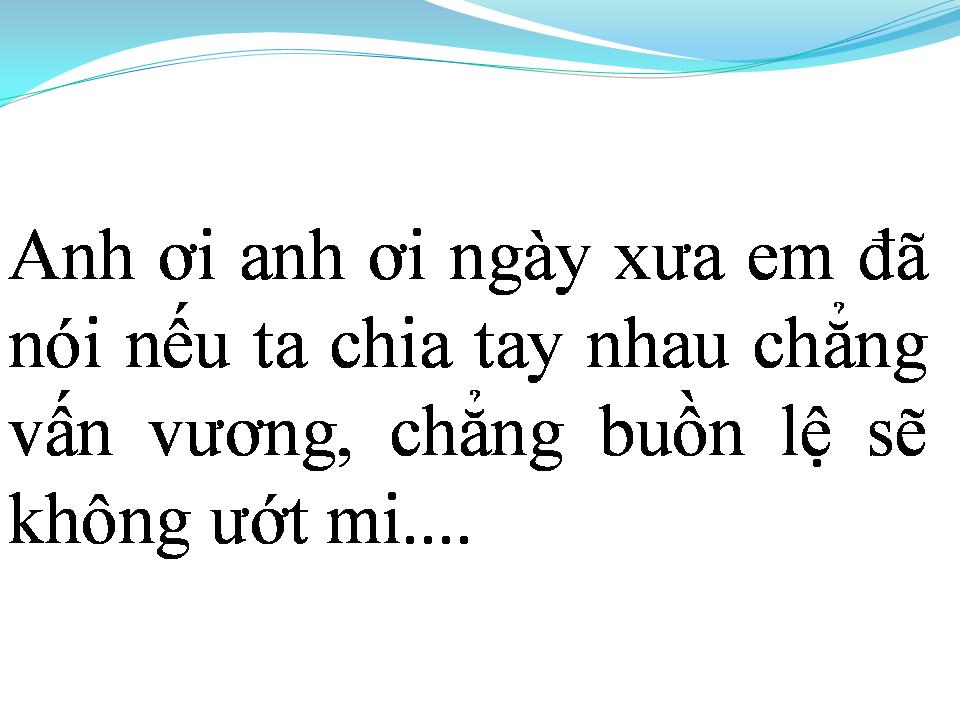 Lời bài hát LỜI CUỐI CHO TÌNH YÊU (LỜI CUỐI CHO CuỘC TÌNH)