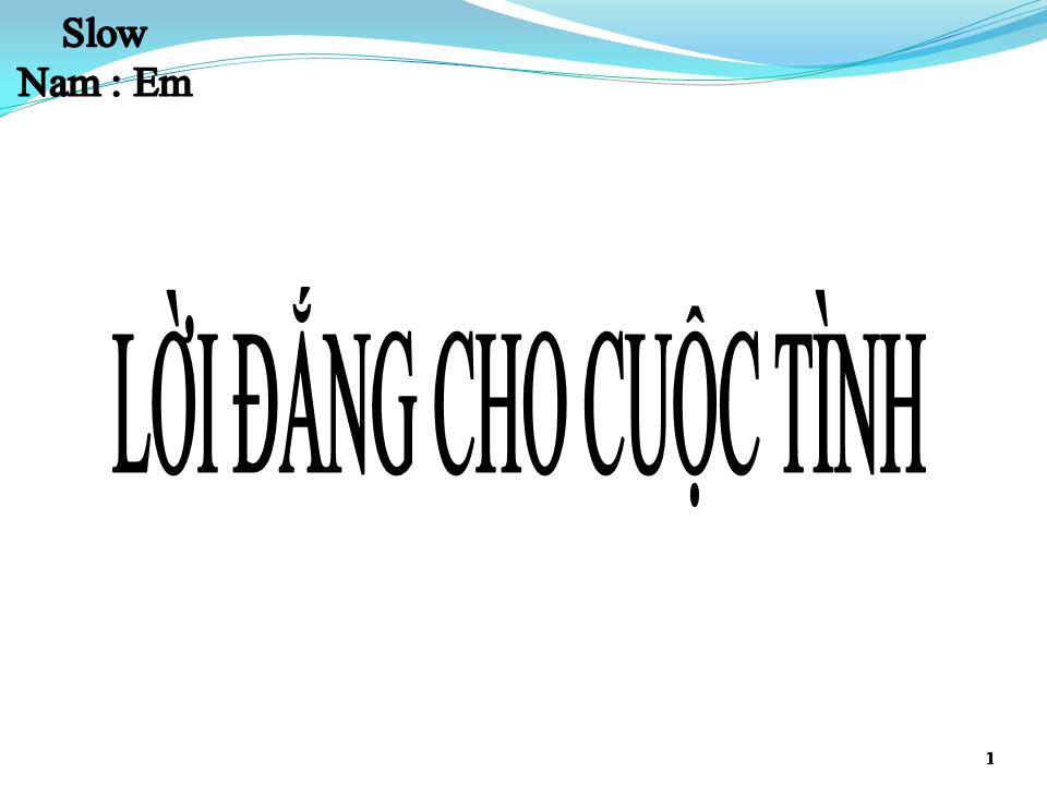 Lời bài hát LỜI ĐẮNG CHO CUỘC TÌNH