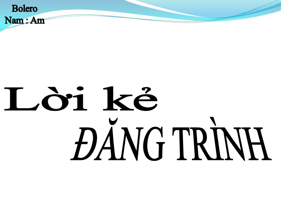 Lời bài hát LỜI KẺ ĐĂNG TRÌNH