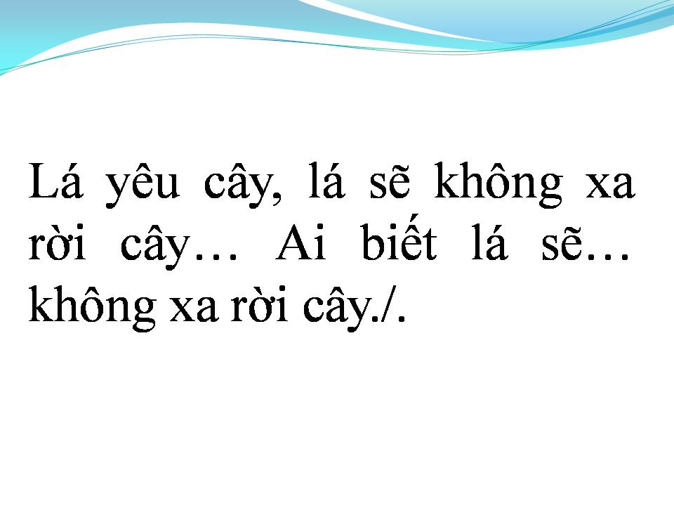 Lời bài hát LỖI LẦM CÂY LÁ VÀ GIÓ
