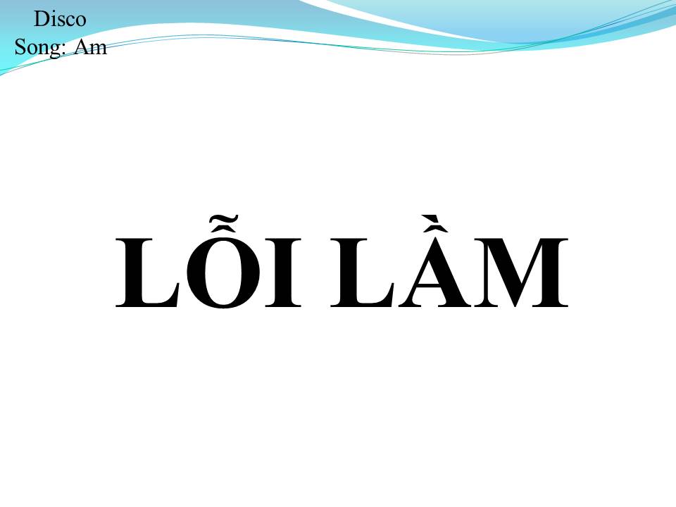 Lời bài hát LỖI LẦM (SONG CA)