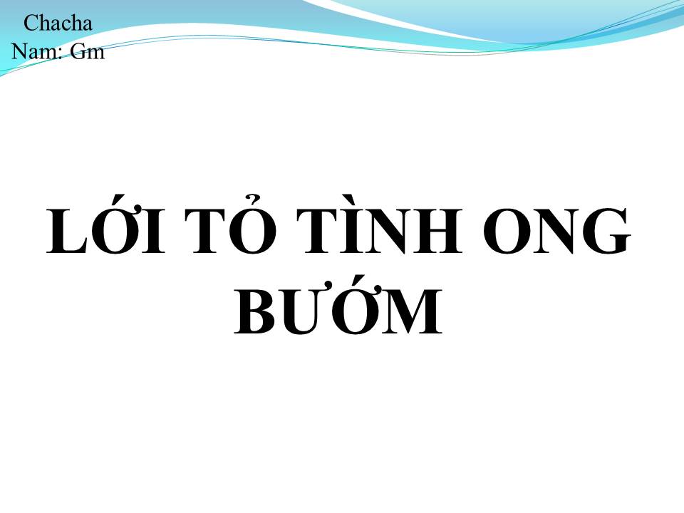 Lời bài hát LỜI TỎ TÌNH ONG BƯỚM