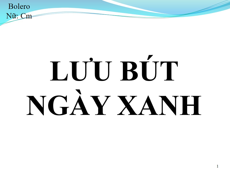 Lời bài hát LƯU BÚT NGÀY XANH