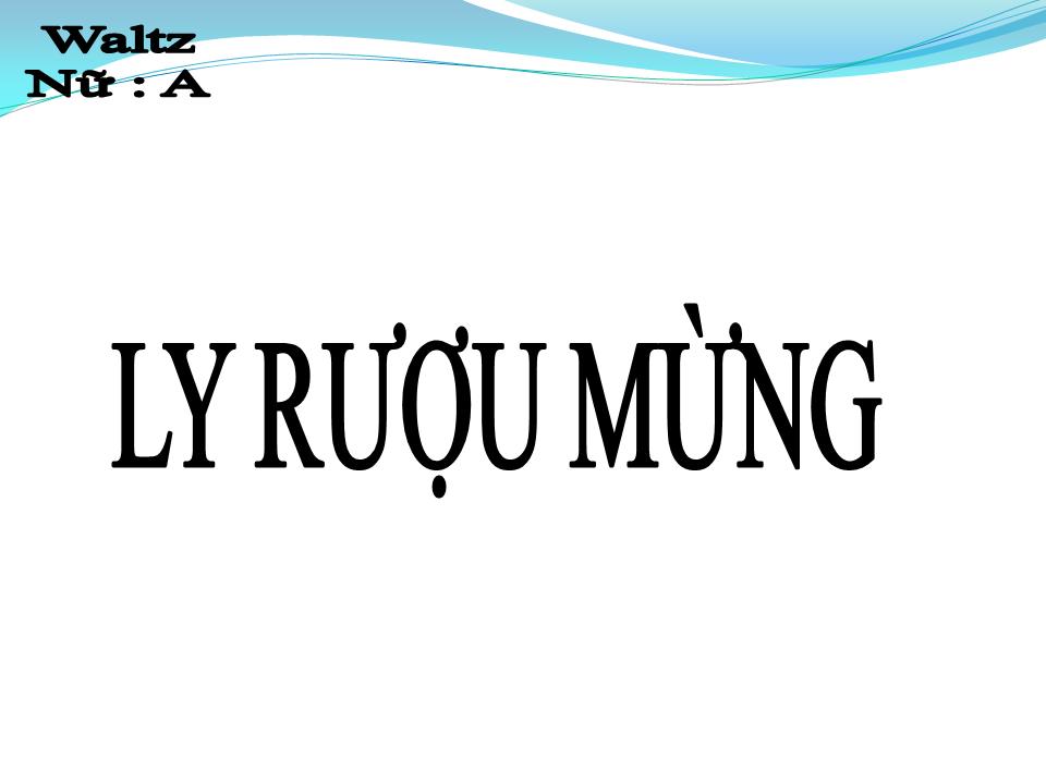 Lời bài hát LY RƯỢU MỪNG