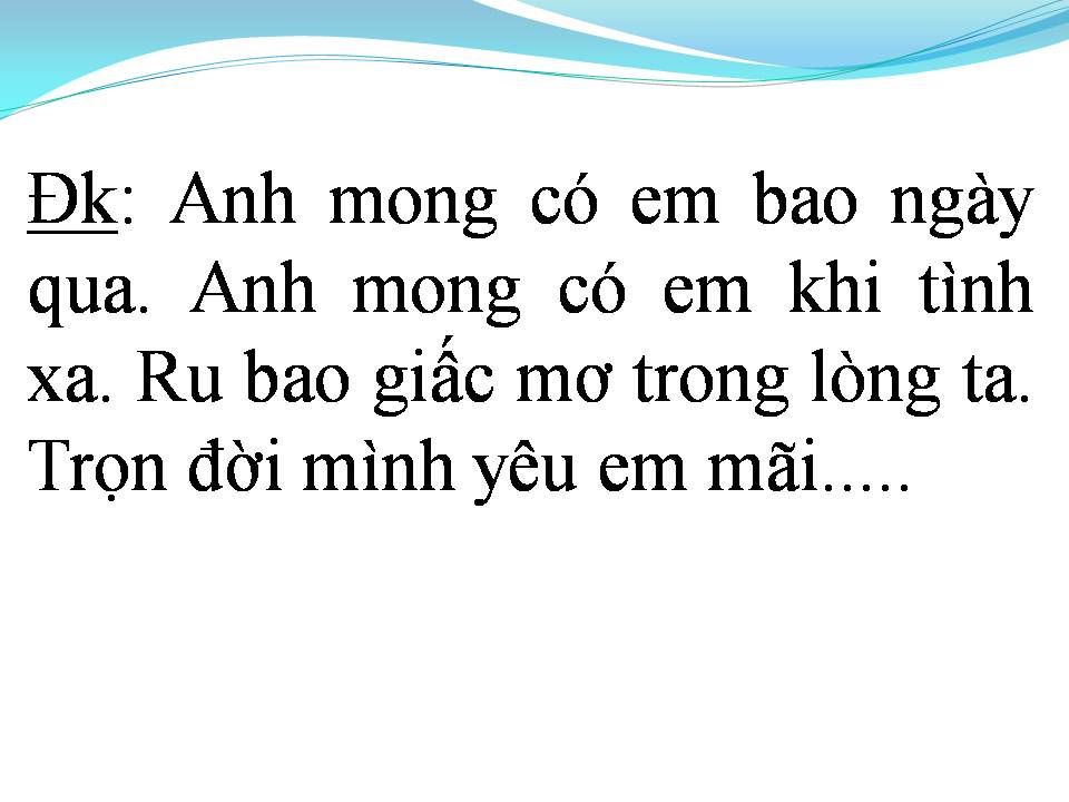 Lời bài hát ANH MONG CÓ EM