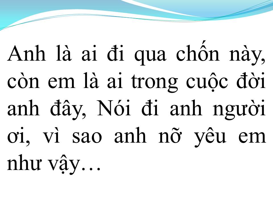 Lời bài hát ANH MUỐN EM SỐNG SAO