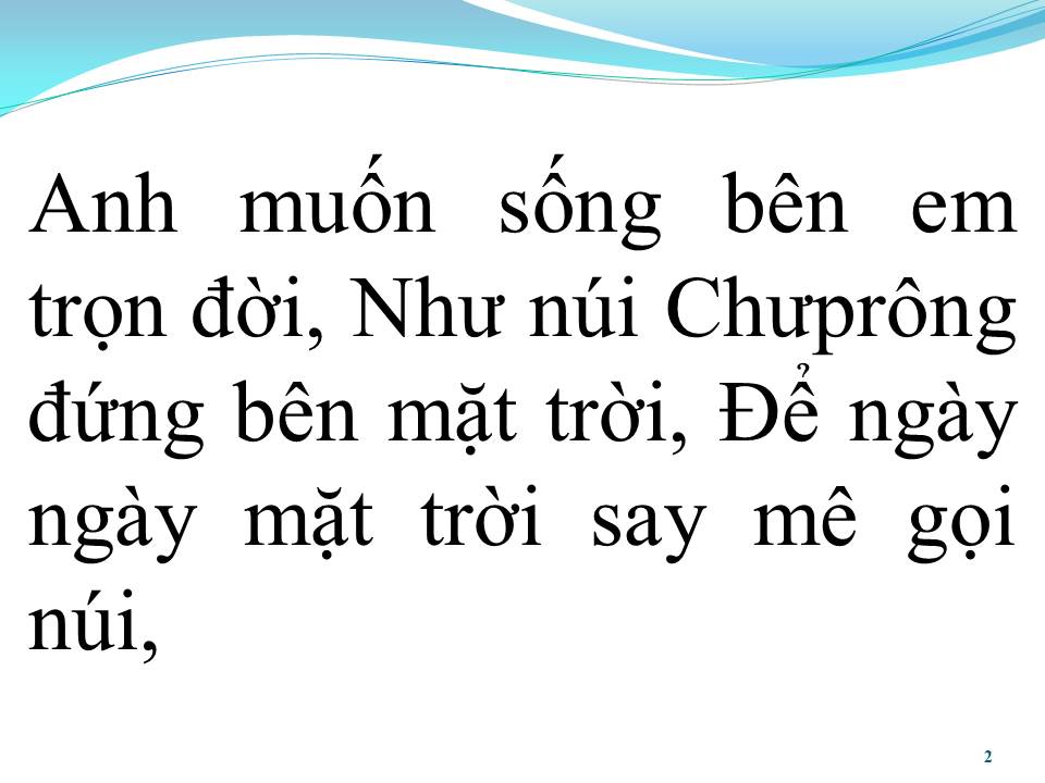 Lời bài hát ANH MUỐN SỐNG BÊN EM TRỌN ĐỜI (EM MUỐN SỐNG BÊN ANH TRỌN ĐỜI)