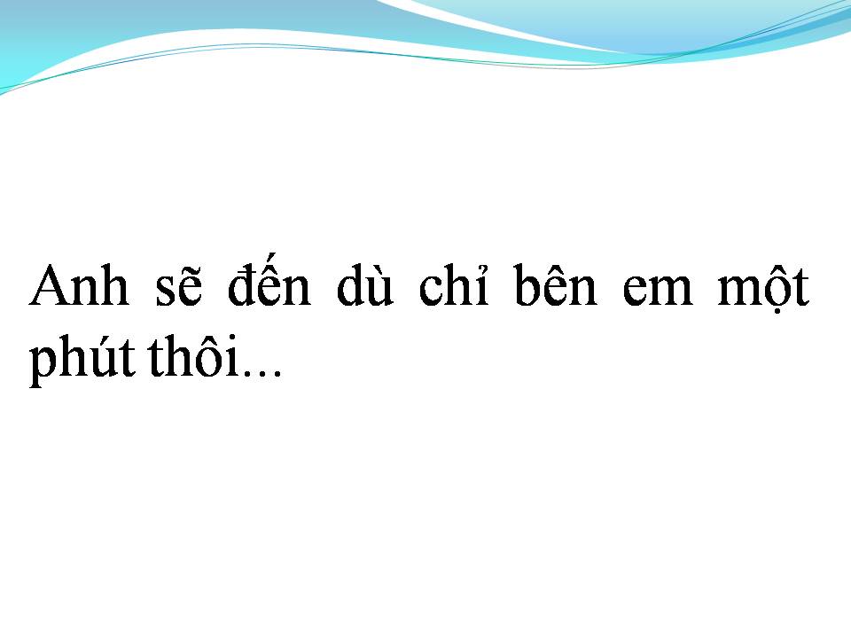 Lời bài hát ANH SẼ ĐẾN