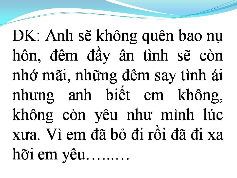 Lời bài hát ANH SẼ KHÔNG QUÊN