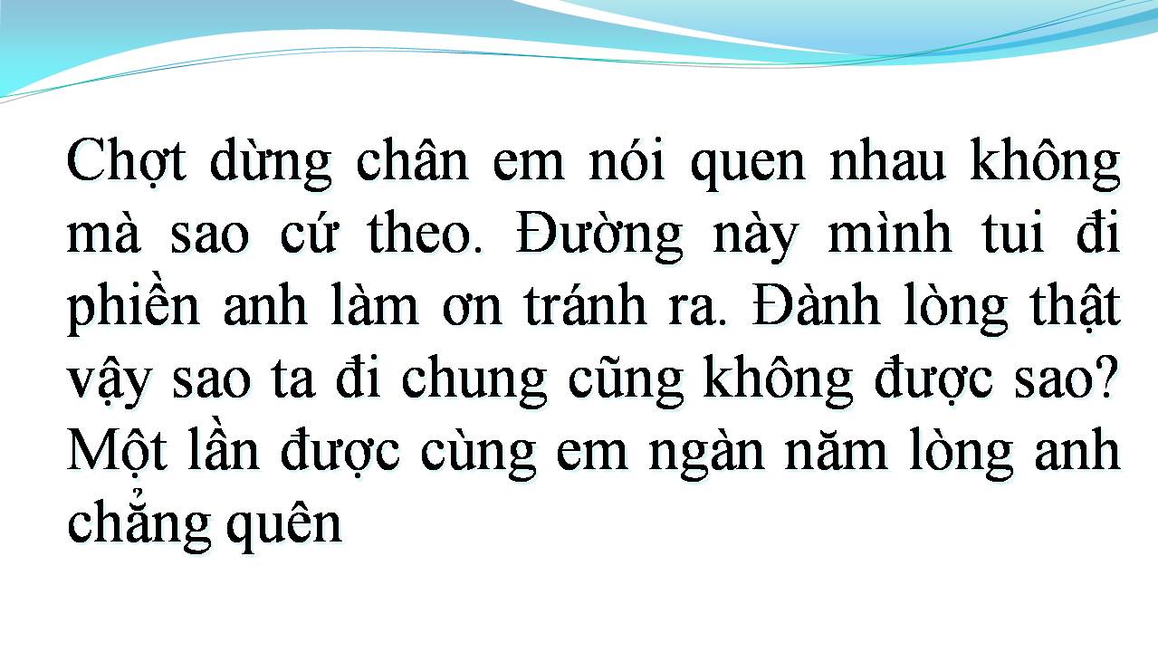 Lời bài hát ANH SẼ LÀ NGƯỜI ĐI THEO