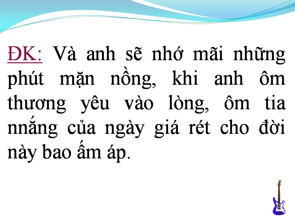 Lời bài hát ANH SẼ NHỚ MÃI