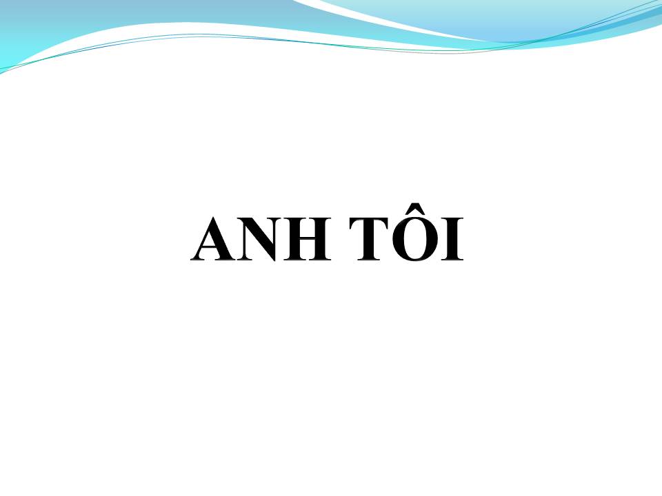 Lời bài hát ANH TÔI