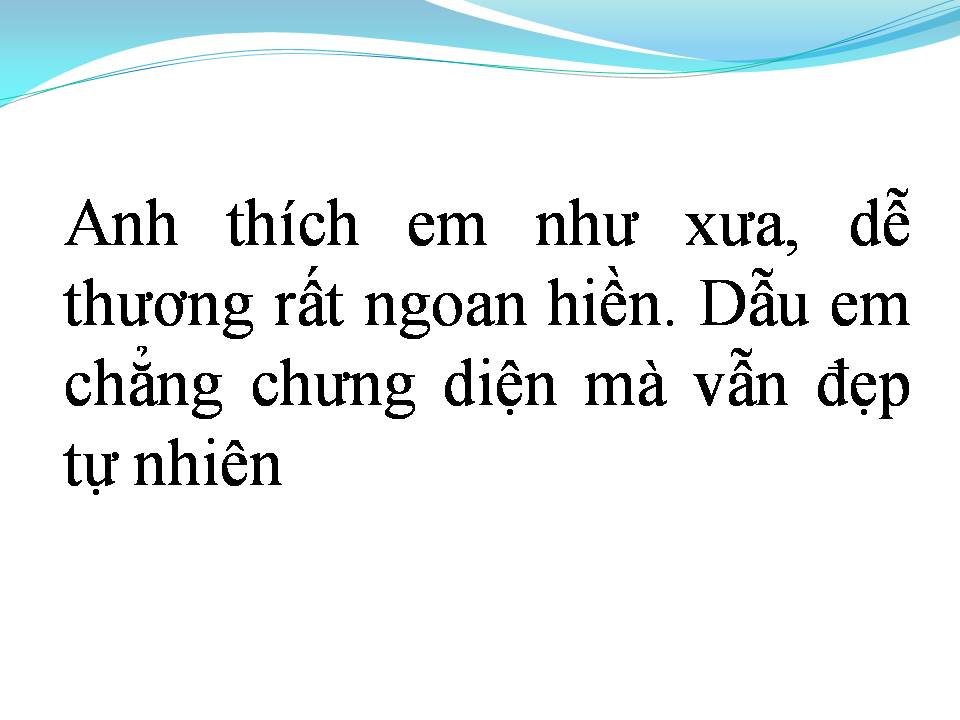 Lời bài hát ANH THÍCH EM NHƯ XƯA