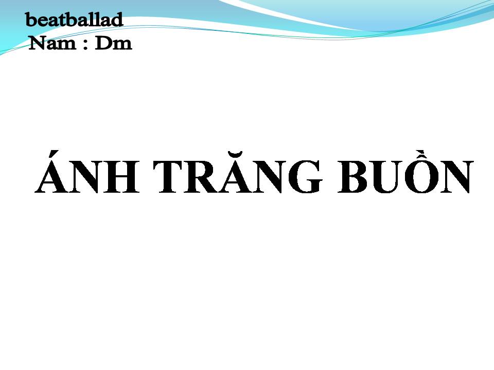 Lời bài hát ÁNH TRĂNG BUỒN