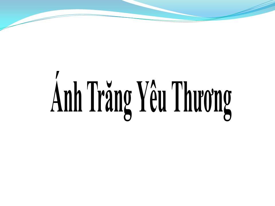 Lời bài hát ÁNH TRĂNG YÊU THƯƠNG